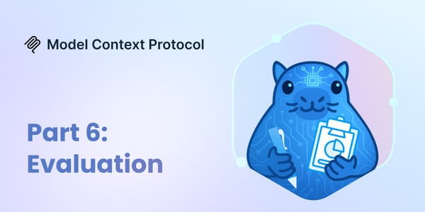 MCP Explained Part 6: Evaluation